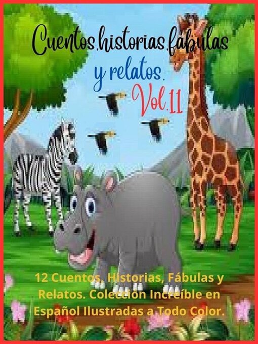 Title details for Cuentos, historias, fábulas y relatos. Volume 11 by Zoila Camacho - Available